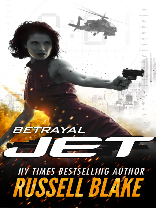 Title details for JET II--Betrayal (JET #2) by Russell Blake - Available